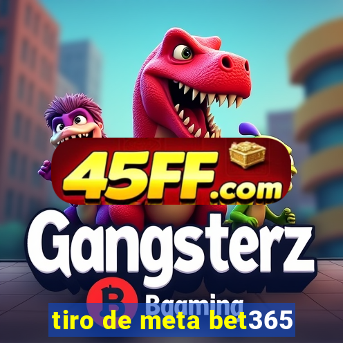tiro de meta bet365